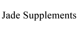 JADE SUPPLEMENTS