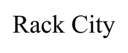 RACK CITY