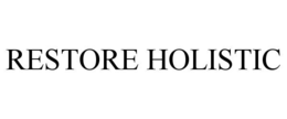 RESTORE HOLISTIC