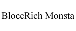 BLOCCRICH MONSTA