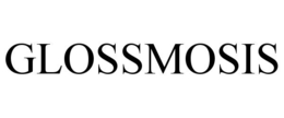 GLOSSMOSIS