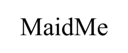 MAIDME