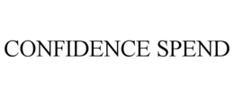 CONFIDENCE SPEND