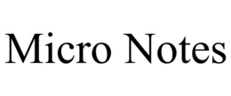 MICRO NOTES
