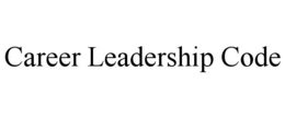 CAREER LEADERSHIP CODE