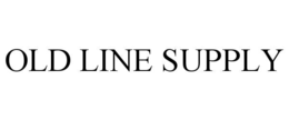 OLD LINE SUPPLY