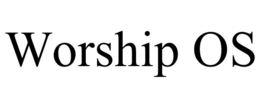 WORSHIP OS