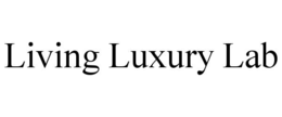 LIVING LUXURY LAB