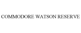 COMMODORE WATSON RESERVE
