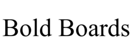 BOLD BOARDS
