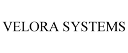 VELORA SYSTEMS