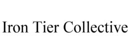 IRON TIER COLLECTIVE