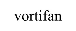 VORTIFAN