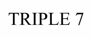TRIPLE 7