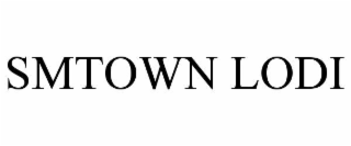 SMTOWN LODI