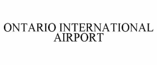 ONTARIO INTERNATIONAL AIRPORT