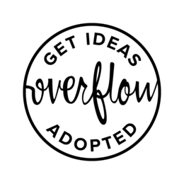 GET IDEAS OVERFLOW ADOPTED